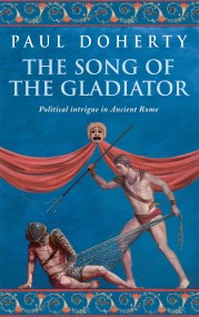 The Song of the Gladiator (Ancient Rome Mysteries, Book 2)