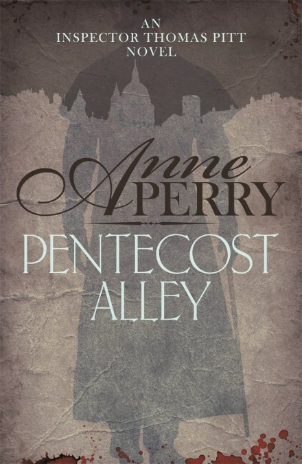 Pentecost Alley (Thomas Pitt Mystery, Book 16)