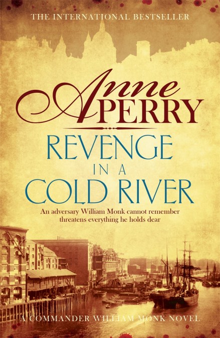 Revenge in a Cold River (William Monk Mystery, Book 22)