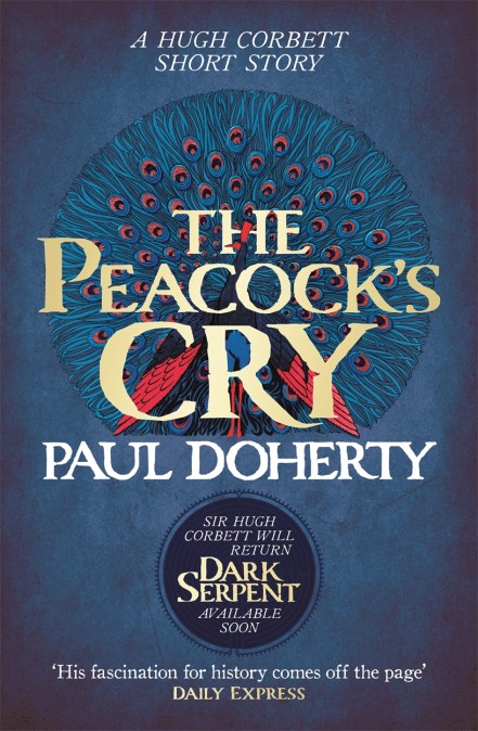 The Peacock's Cry (Hugh Corbett Novella)