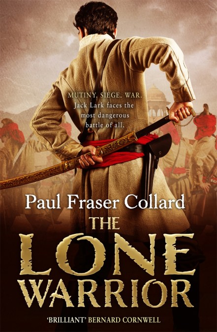 The Lone Warrior (Jack Lark, Book 4)