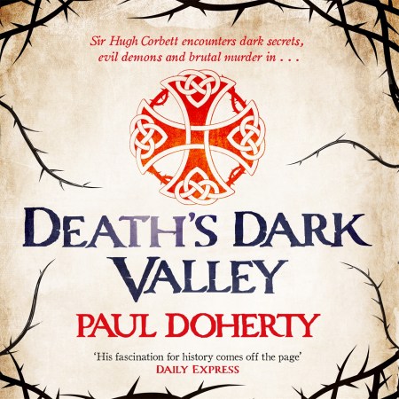 Death’s Dark Valley (Hugh Corbett 20)