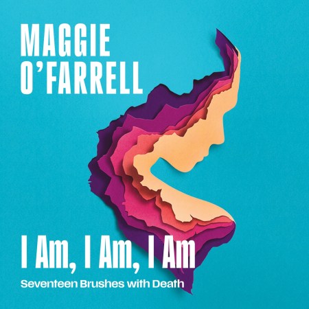 I Am, I Am, I Am: Seventeen Brushes With Death