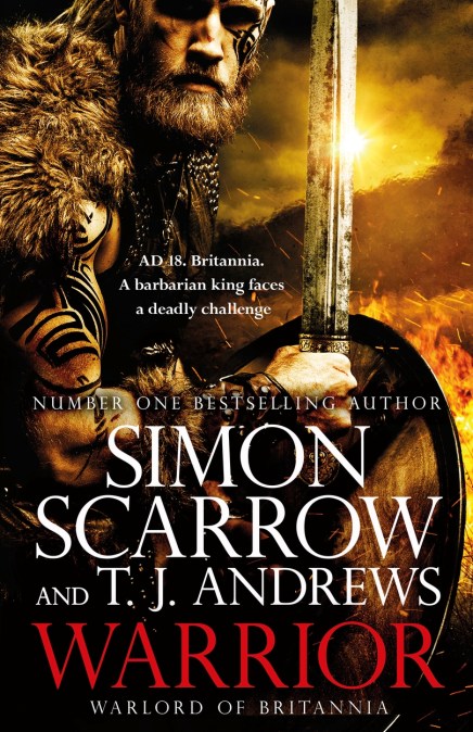 Warrior: The epic story of Caratacus, warrior Briton and enemy of the Roman Empire…