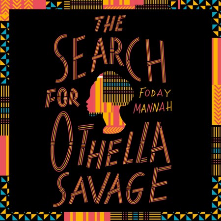 The Search for Othella Savage