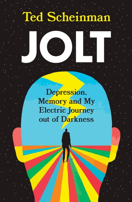 Jolt: Depression, Memory and My Electric Journey out of Darkness