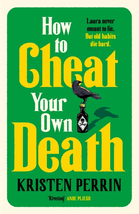 How to Cheat Your Own Death