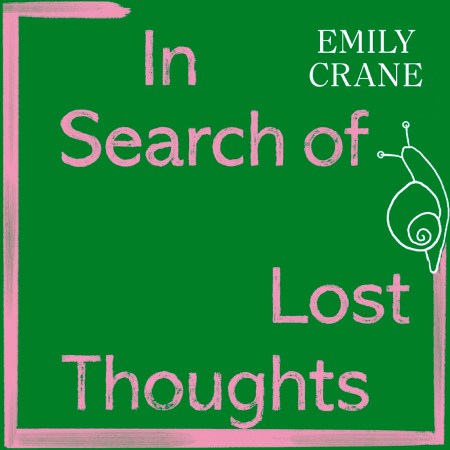 In Search of Lost Thoughts